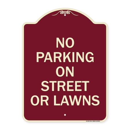 Signmission No Parking on Street or Lawns Heavy-Gauge Aluminum Architectural Sign, 24" x 18", BU-1824-23691 A-DES-BU-1824-23691